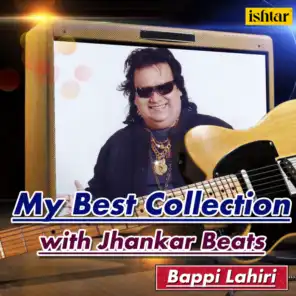 My Best Collection - Bappi Lahiri (With Jhankar Beats)