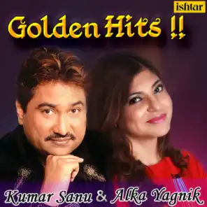 Golden Hits (Kumar Sanu & Alka Yagnik)