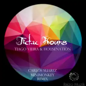Tictac Hours (Carlos Suarez Remix)