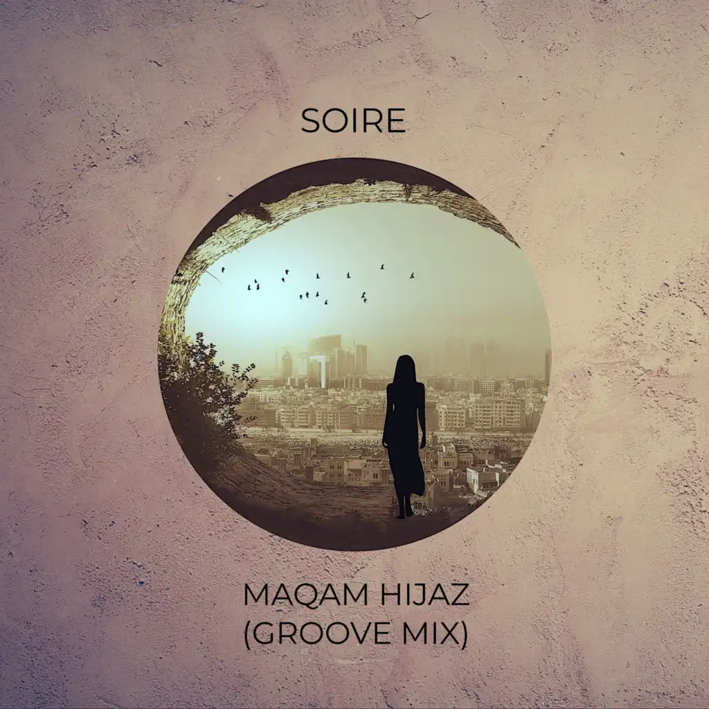 Maqam Hijaz (Groove Mix)