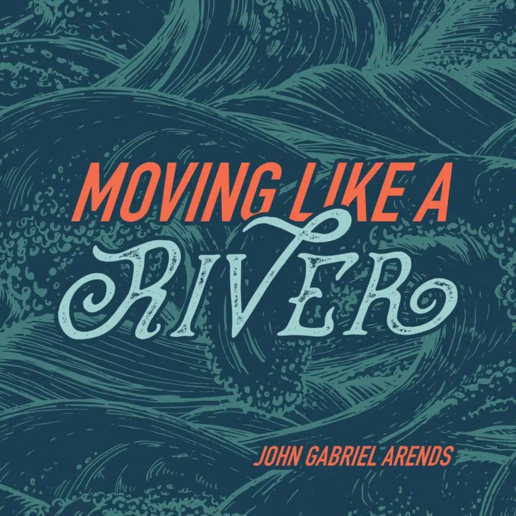 Moving Like a River