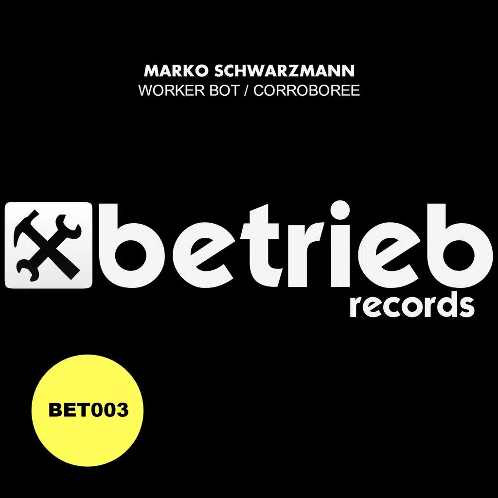 Worker Bot / Corroboree