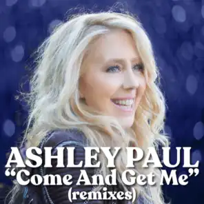 Come And Get Me - The Remixes