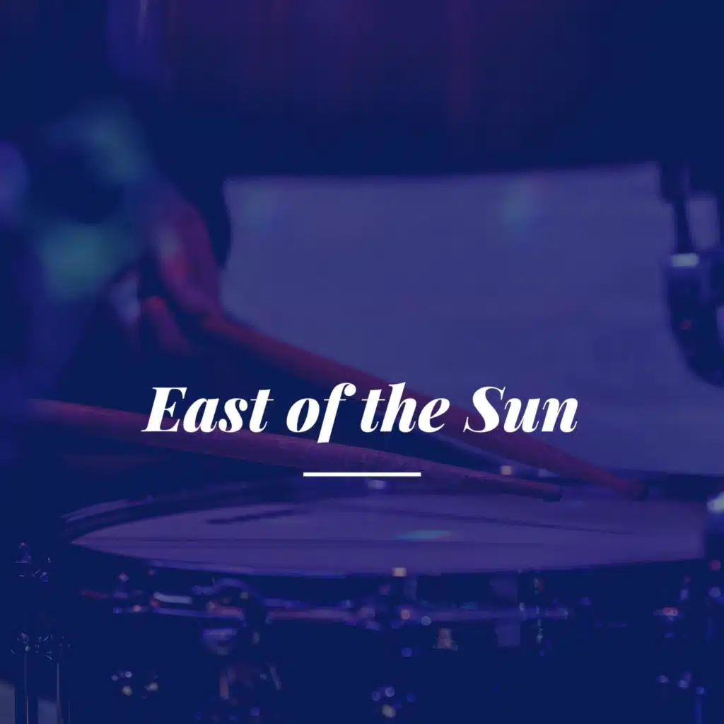 East of the Sun