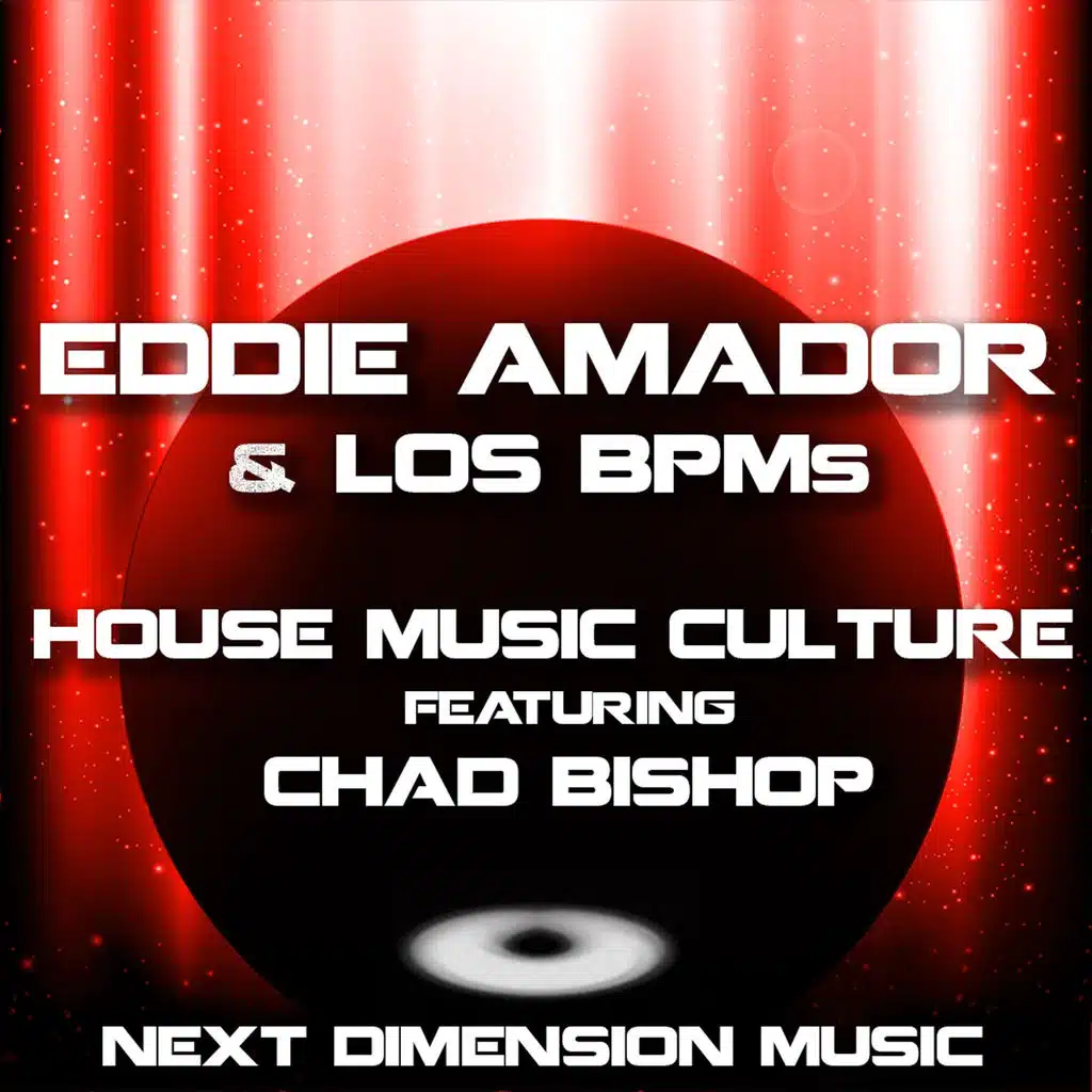 House Music Culture (feat. Chad Bishop)