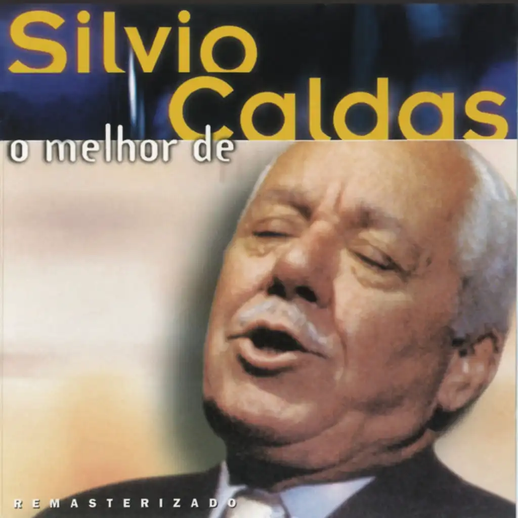 O Melhor De Silvio Caldas