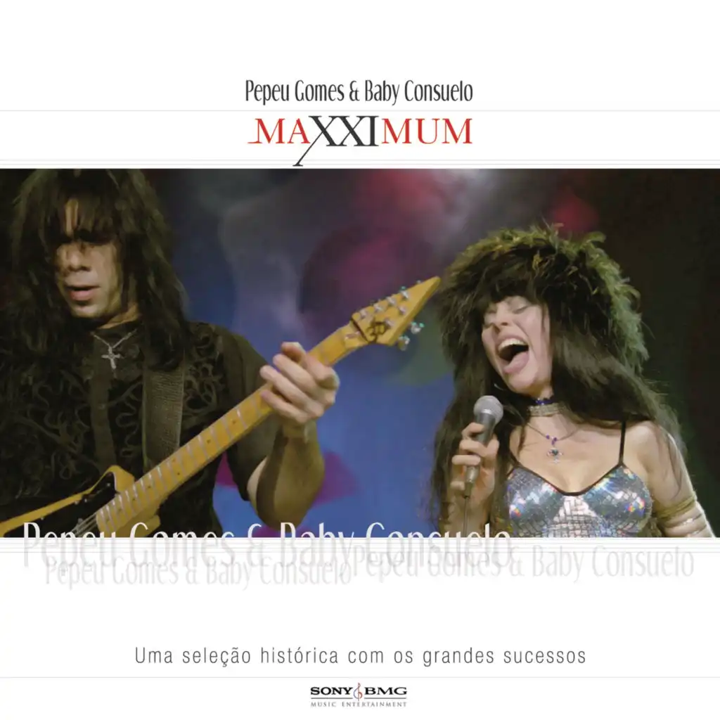 Maxximum - Pepeu Gomes E Baby Consuelo