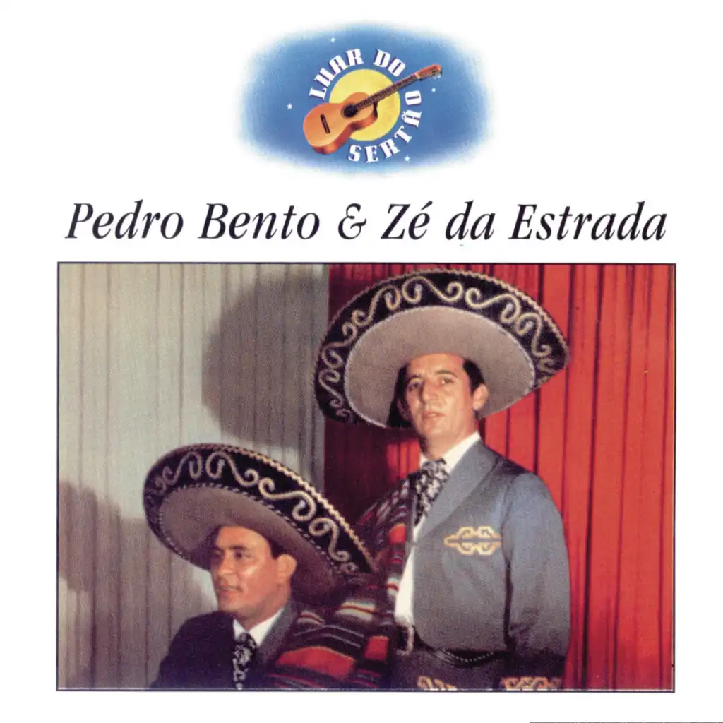 Luar Do Sertão - Pedro Bento & Zé Da Estrada