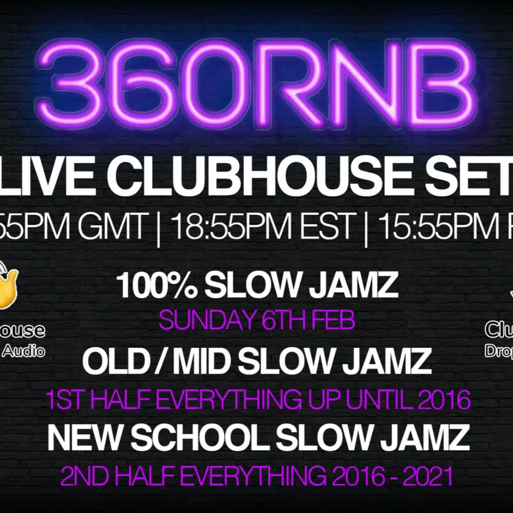 Live clubhouse DJ set 100% Slow Jams bday set 6th Feb