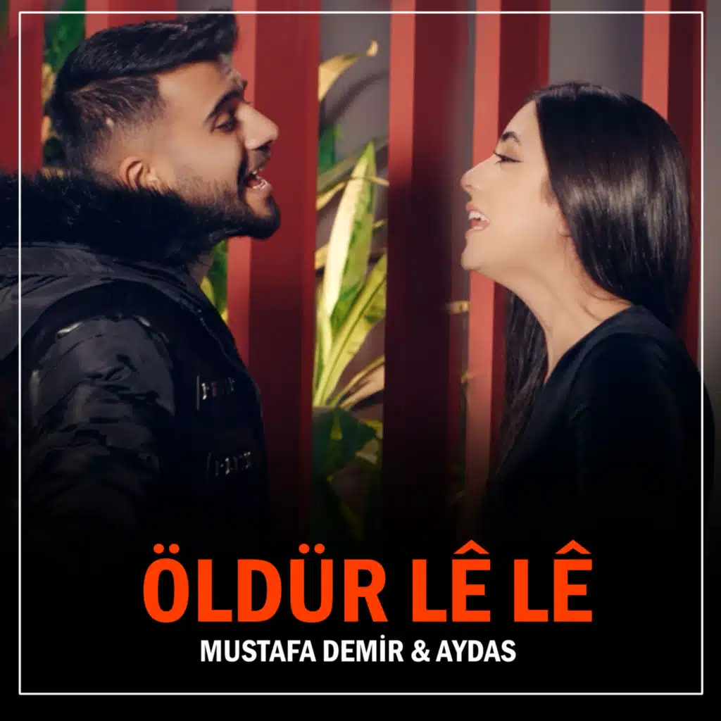 Öldür Lê Lê (feat. Aydas)
