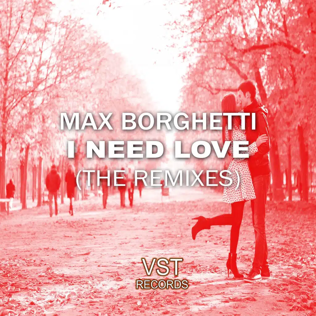I Need Love (The Remixes)