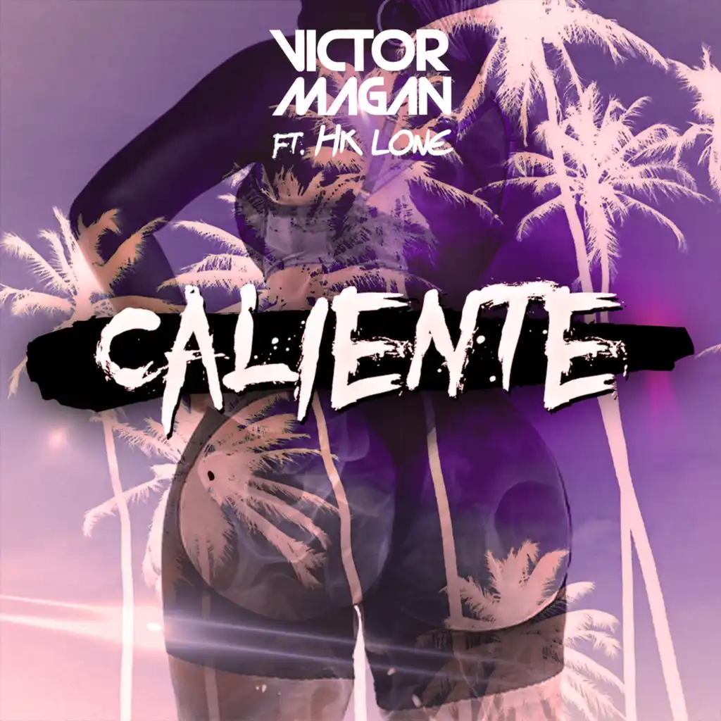Caliente (feat. HK-Lone)