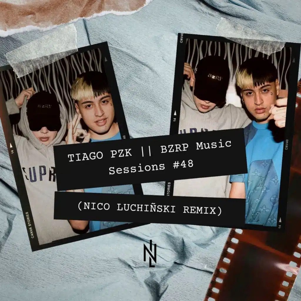 Tiago Pzk (Bzrp Music Sessions #48) [Nico Luchiñski Remix]