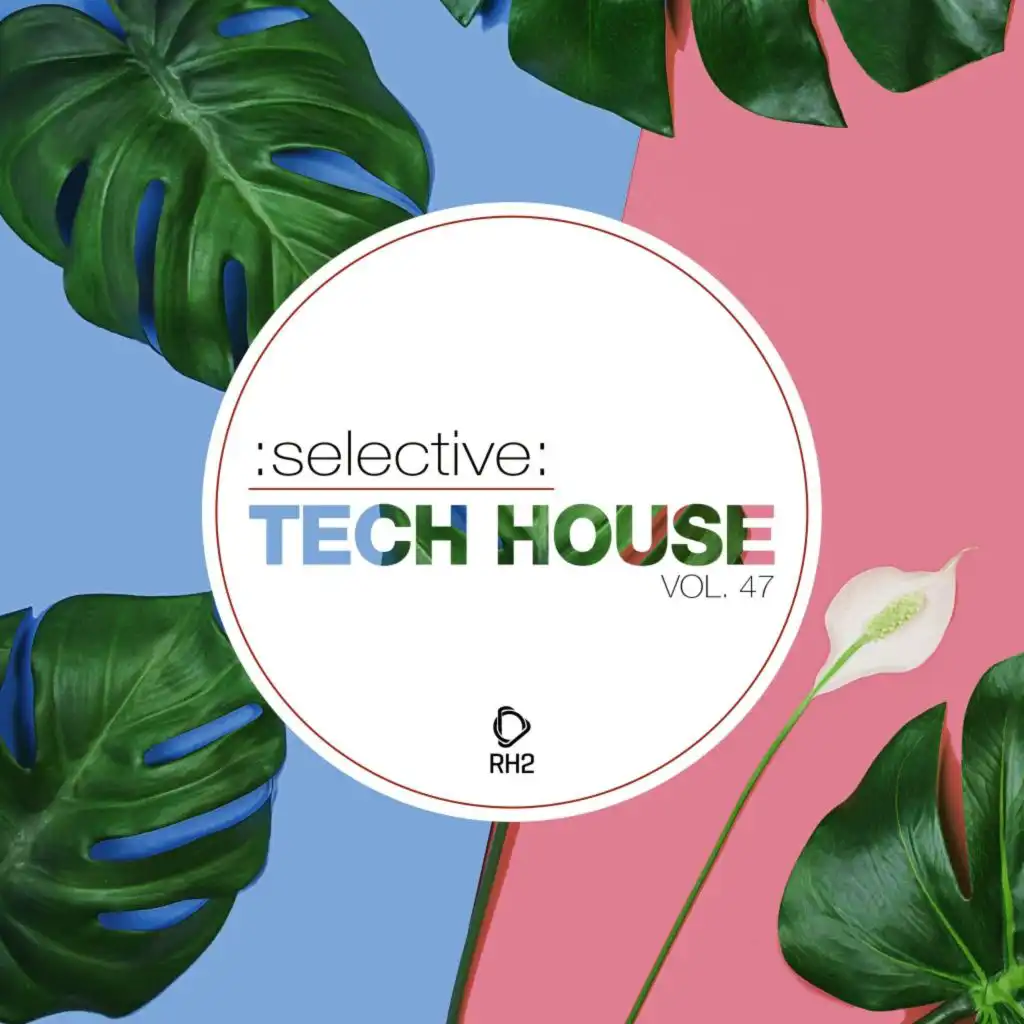 Selective: Tech House, Vol. 47