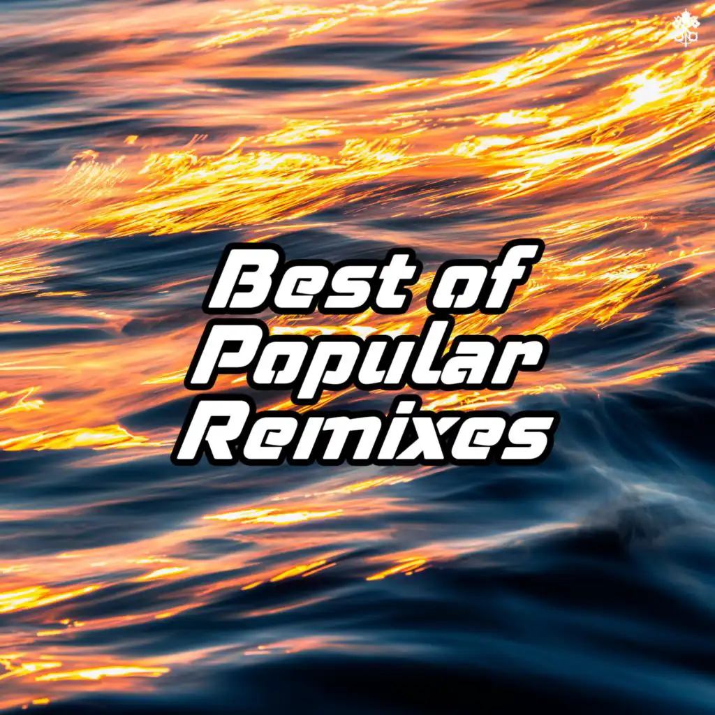 Best of Popular Remixes