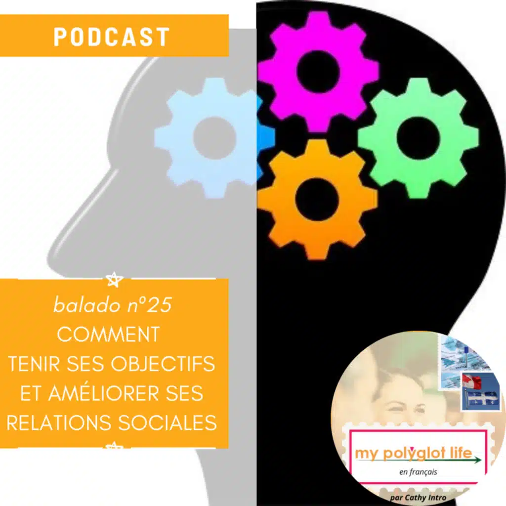 Les clés pour réussir vos objectifs: comment les tenir et améliorer vos relations sociales