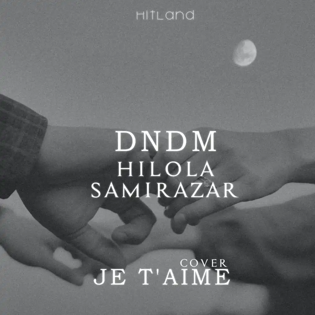 Je T’aime (feat. DNDM)