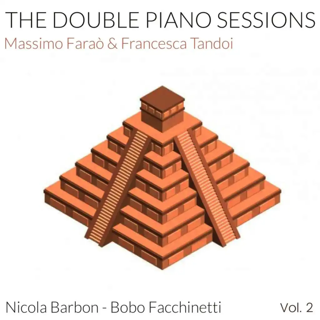 The Double Piano Sessions, Vol. 2 (feat. Nicola Barbon & Roberto Bobo Facchinetti)