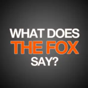 What Does The Fox Say (Remix)