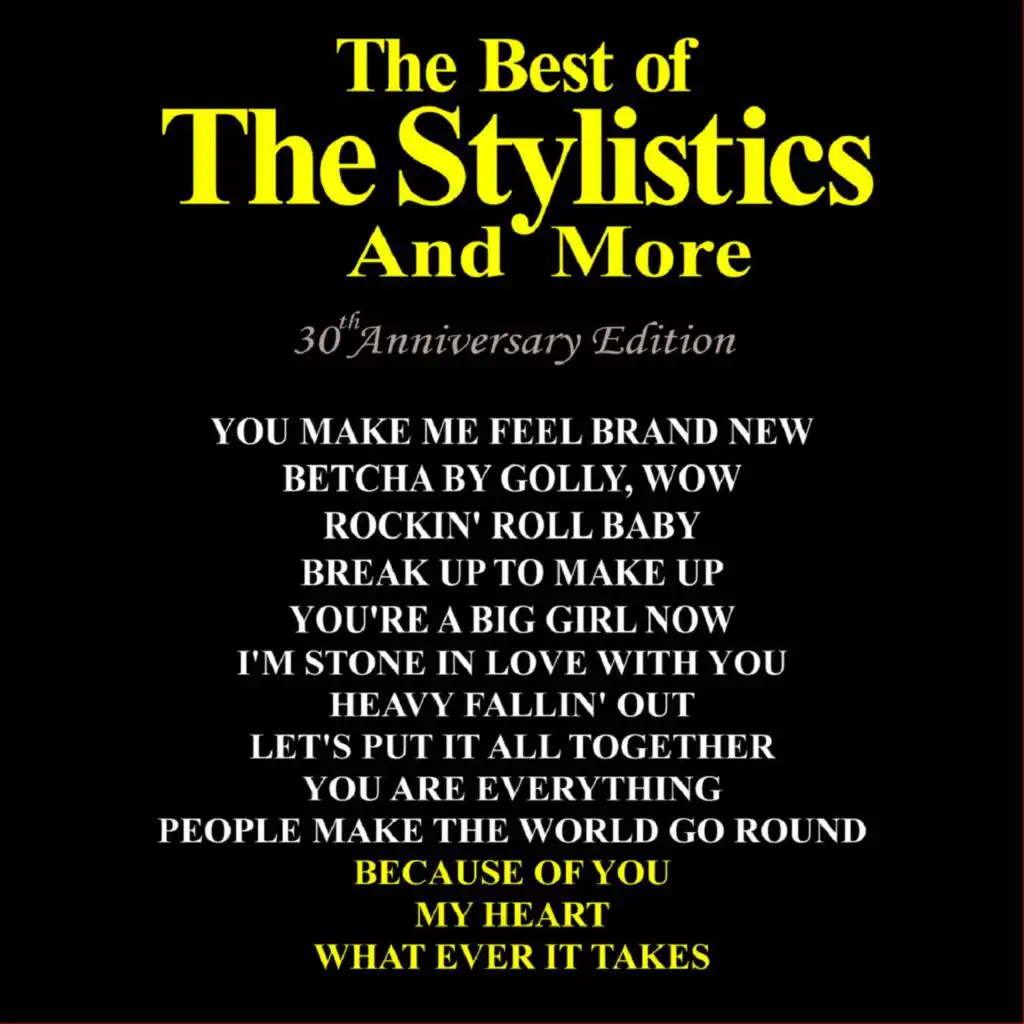 The Best Of The Stylistics and More 30th Anniversary Edition