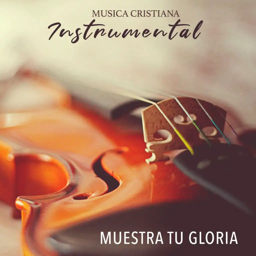 Muestra tu Gloria