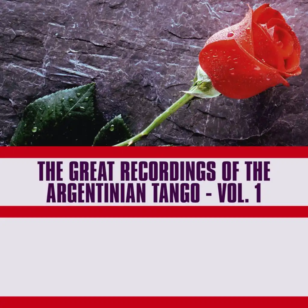 The Great Recordings of the Argentinian Tango, Vol. 1