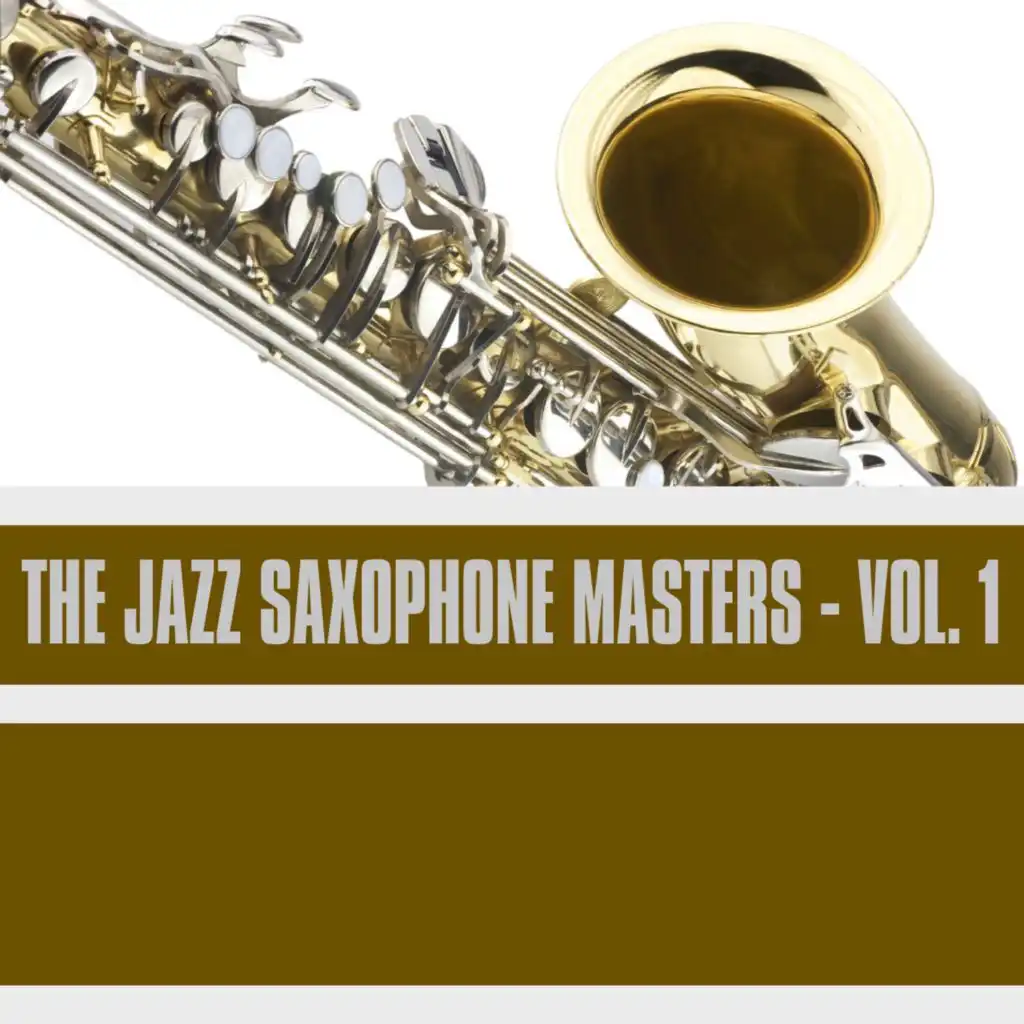 The Jazz Saxophone Masters, Vol. 1