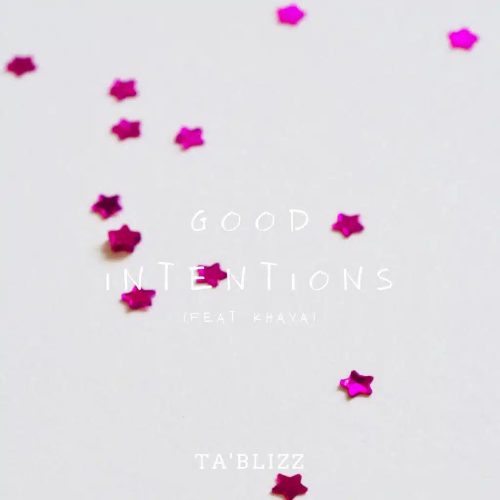 Good Intentions (feat. KHAYA)