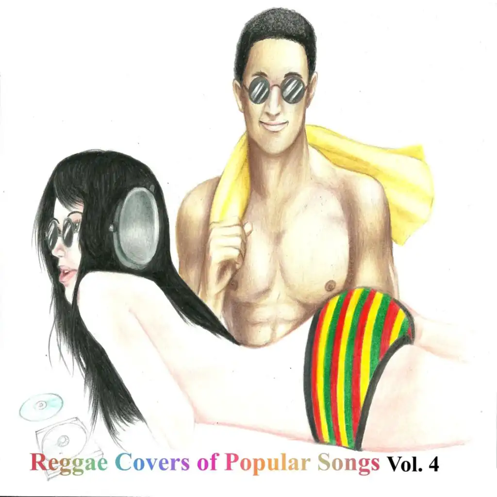 Reggae Covers of Poppular Songs, Vol. 4