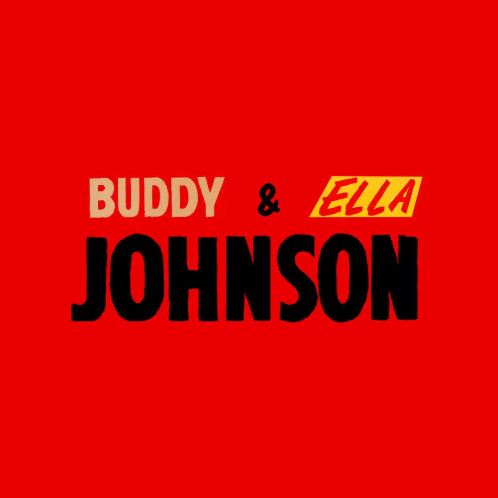 Buddy & Ella