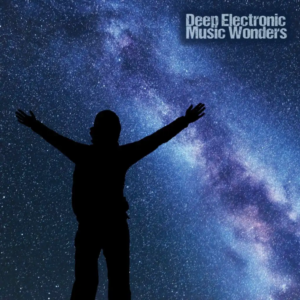 Deep Electronic Music Wonders