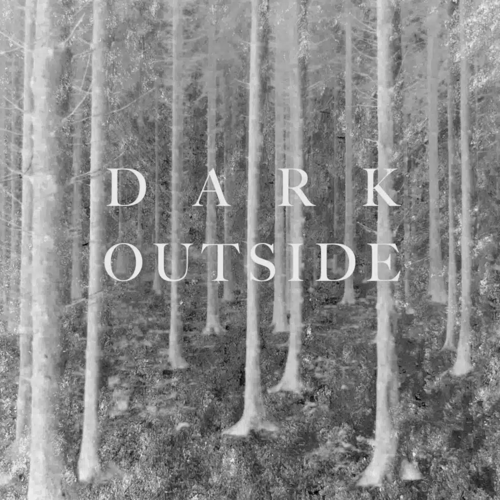 Dark Outside