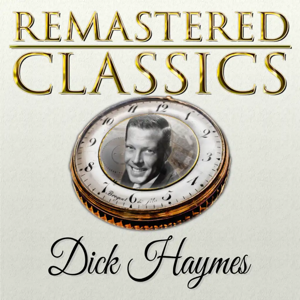 Remastered Classics, Vol. 115, Dick Haymes