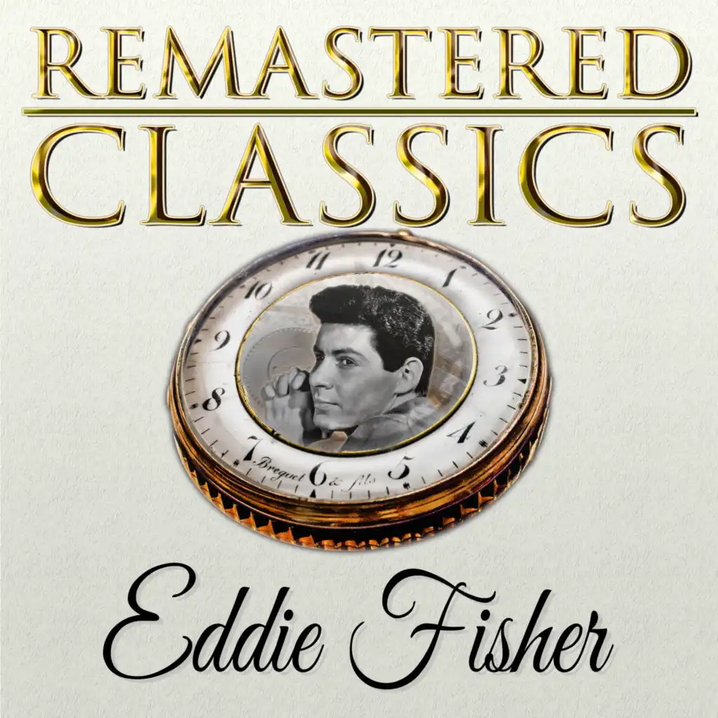 Remastered Classics, Vol. 124, Eddie Fisher