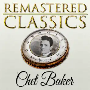 Remastered Classics, Vol. 109, Chet Baker