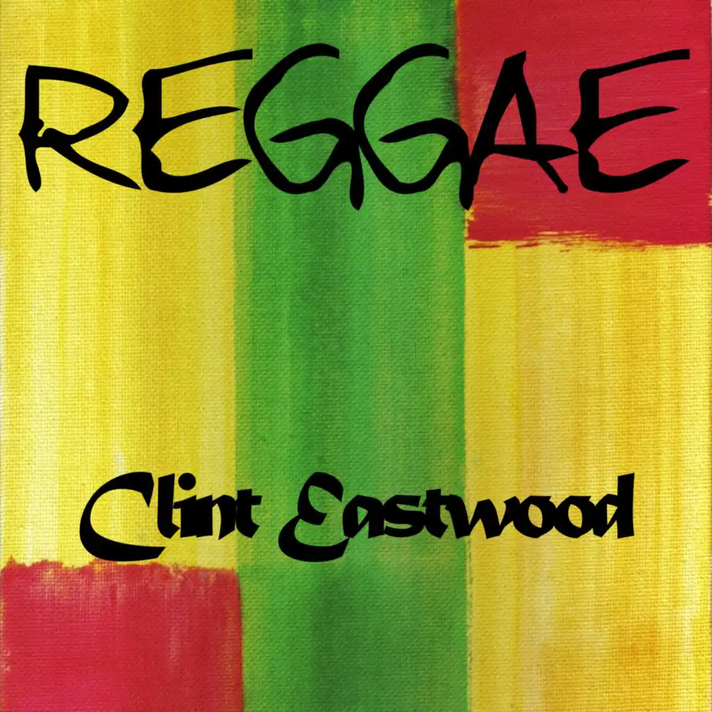 Reggae Clint Eastwood