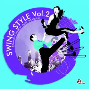 Swing Style, Vol. 2 (Compiled & mixed by Gülbahar Kültür)