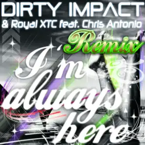 Dirty Impact, Royal XTC