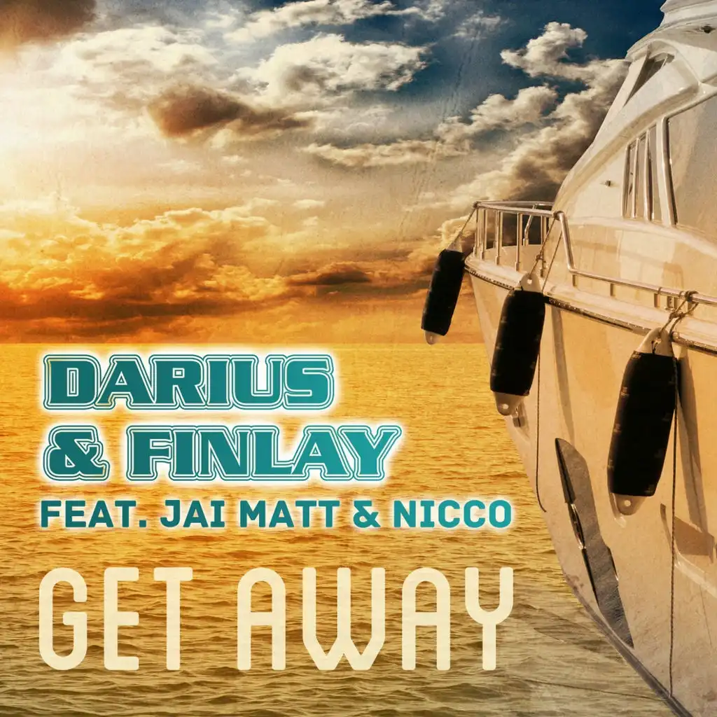 Get Away (Club Mix Edit) [ft. Jai Matt and Nicco]