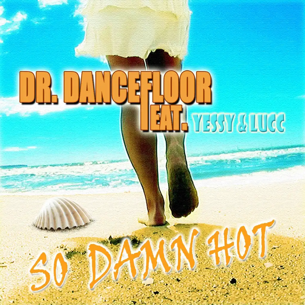 So Damn Hot (E-Partement Remix) [ft. Yessy & Lucc]