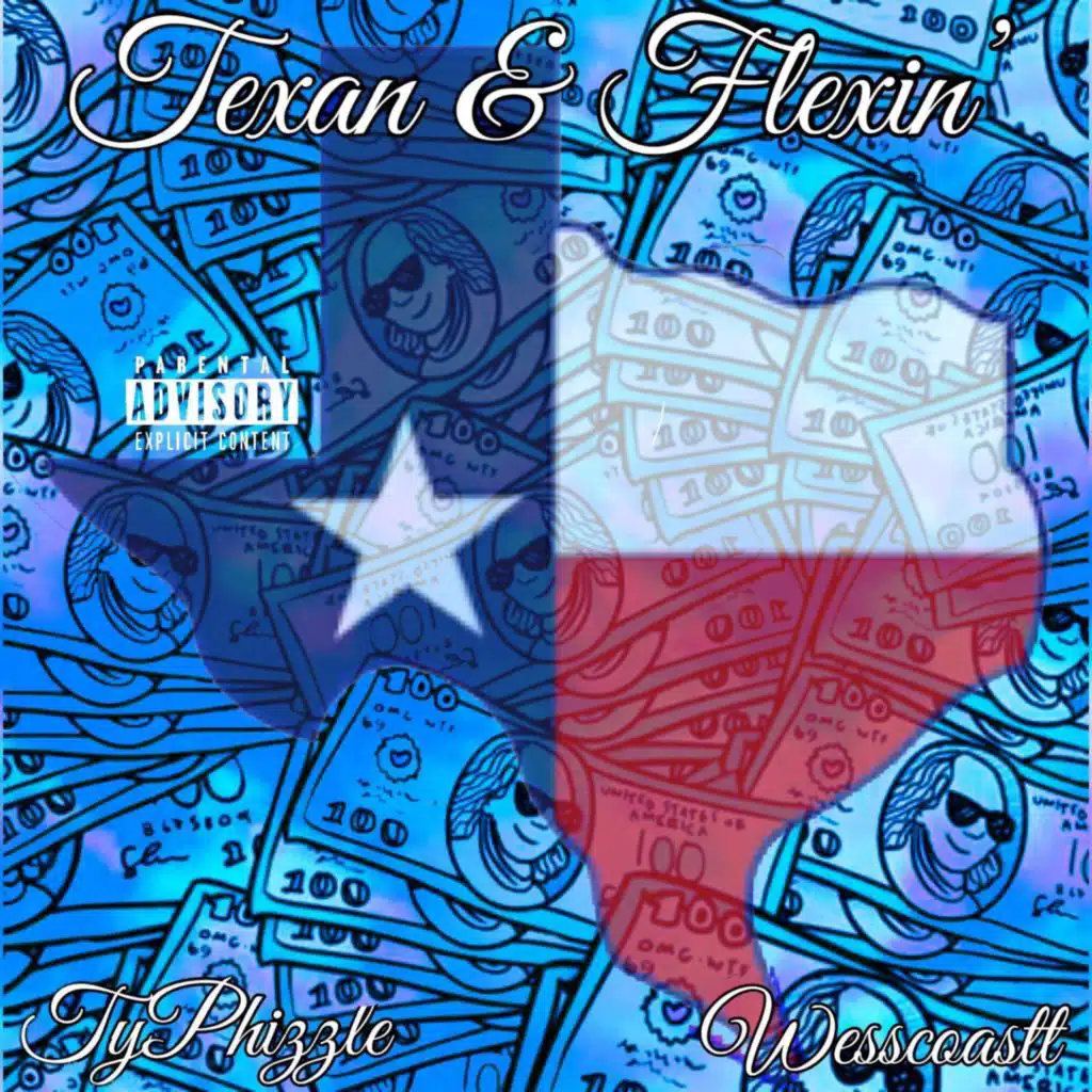 Texan & Flexin' (feat. TyPhizzle)