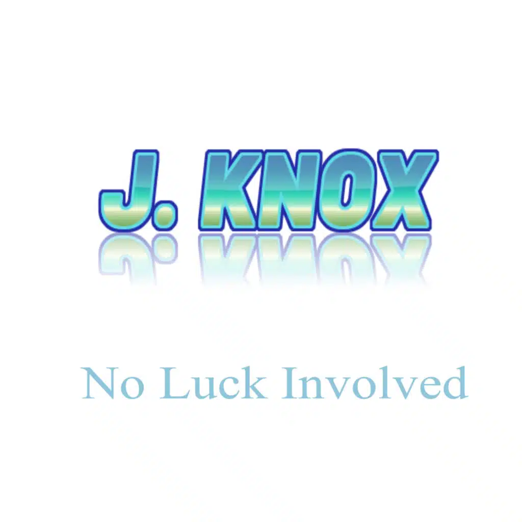 No Luck Involved