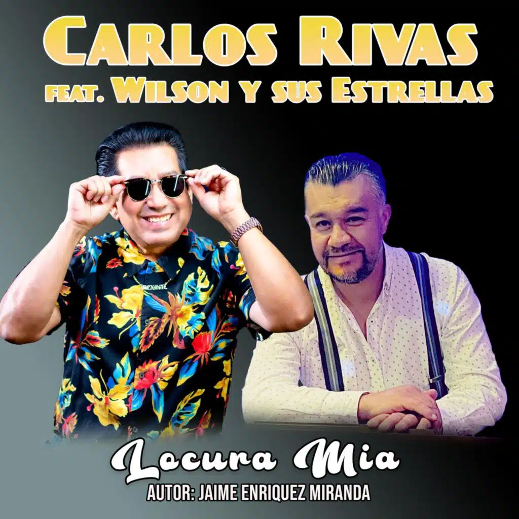 Locura Mia (feat. Wilson y Sus Estrellas)