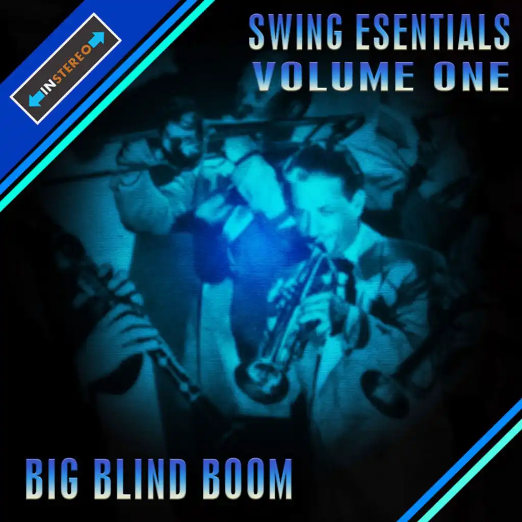 Swing Essentials Big, Vol. 1 - Big Blind Boom