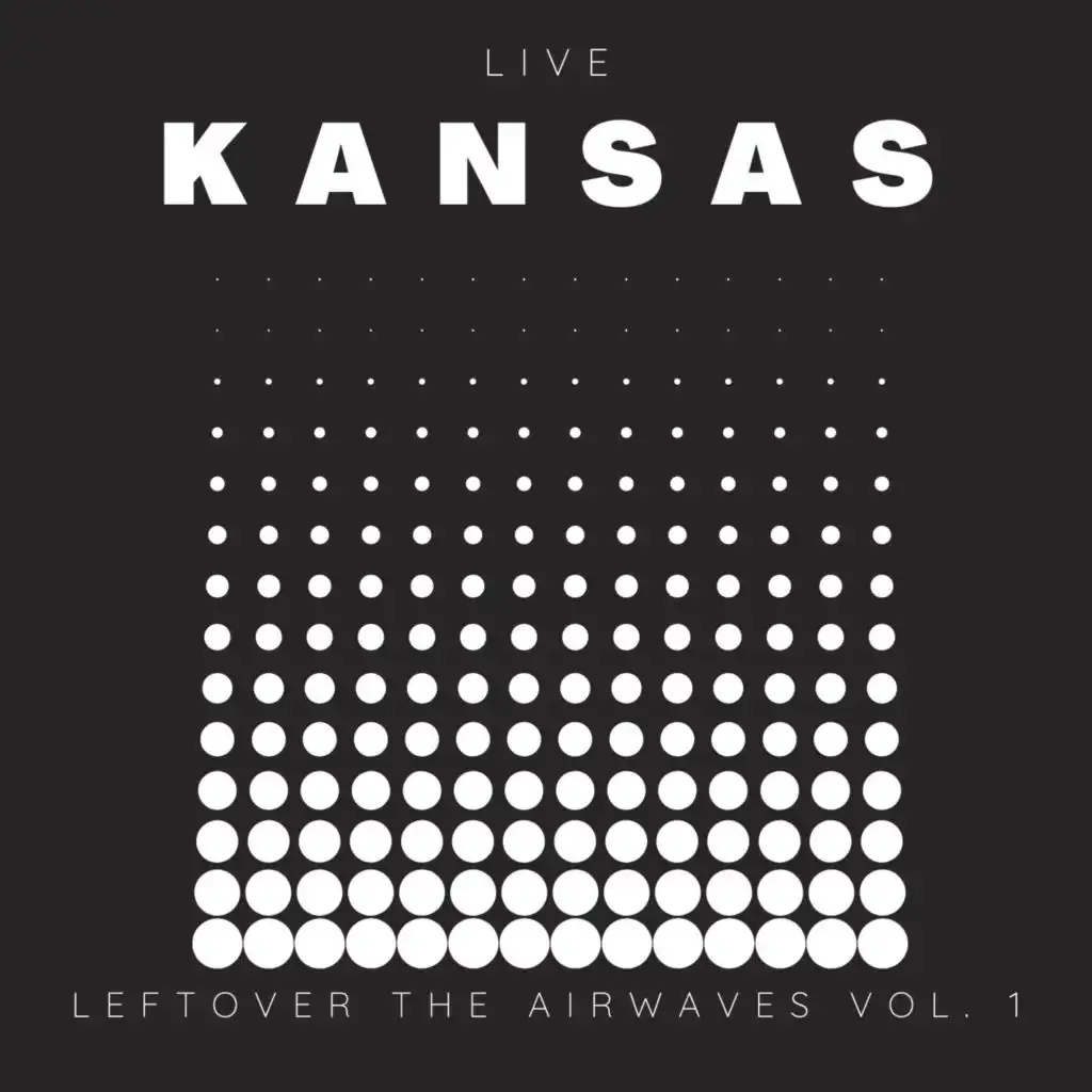 Kansas Live: Leftover The Airwaves vol. 1