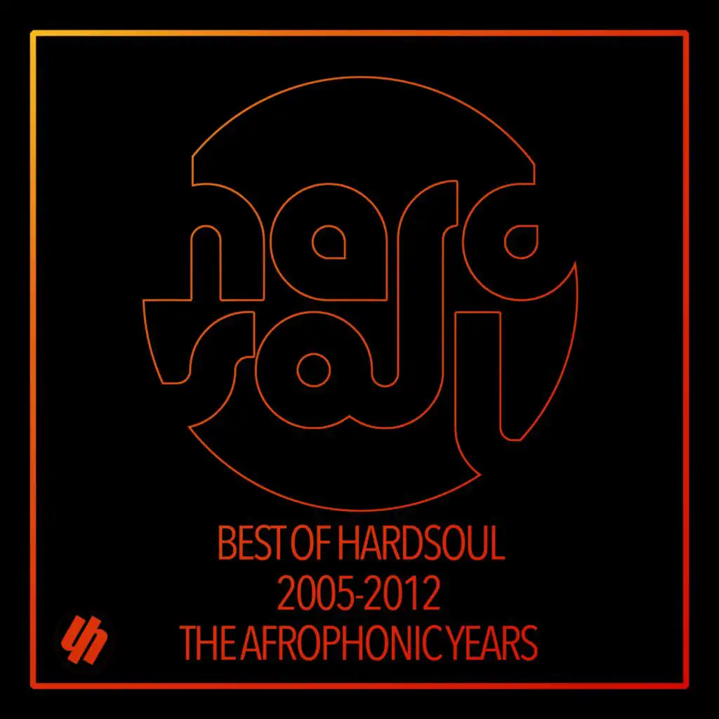 Best Of Hardsoul  2005-2012 (The Afrophonic Years)