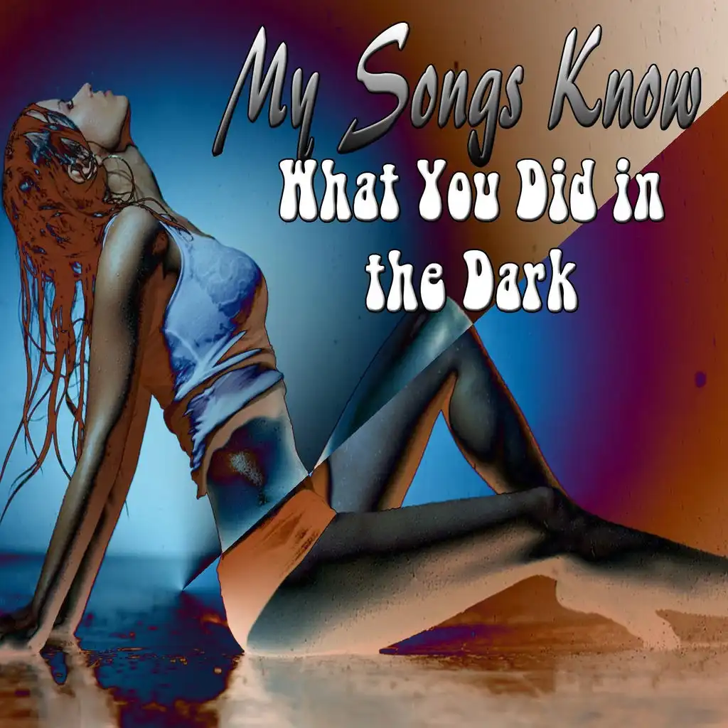 My Songs Know What You Did in the Dark (Rnb Version)