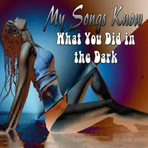 My Songs Know What You Did in the Dark (Rnb Version)