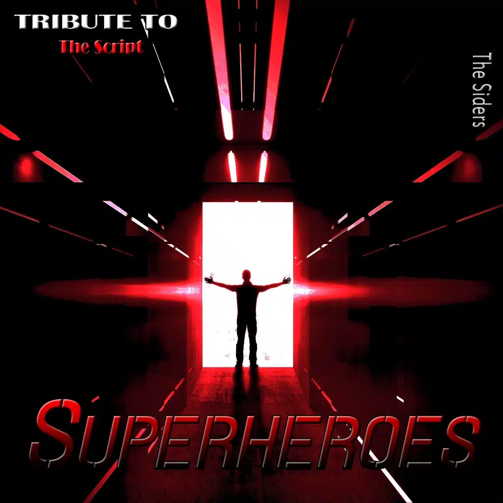 Superheroes: Tribute to The Script