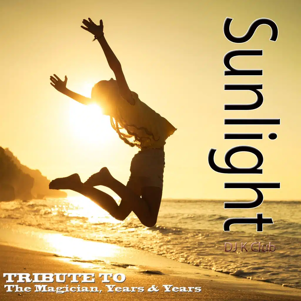 Sunlight: Tribute to The Magician, Years & Years